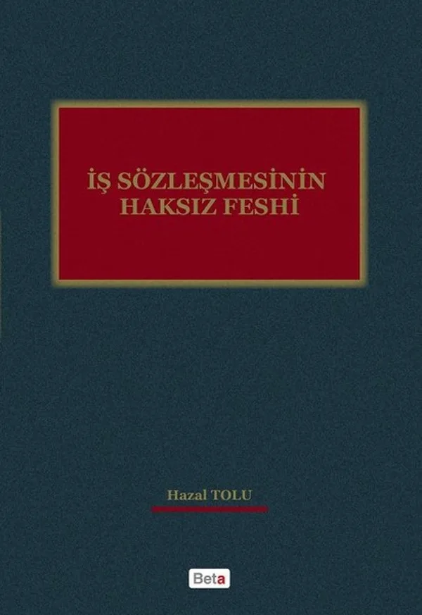 İş Sözleşmesinin Haksız Feshi
