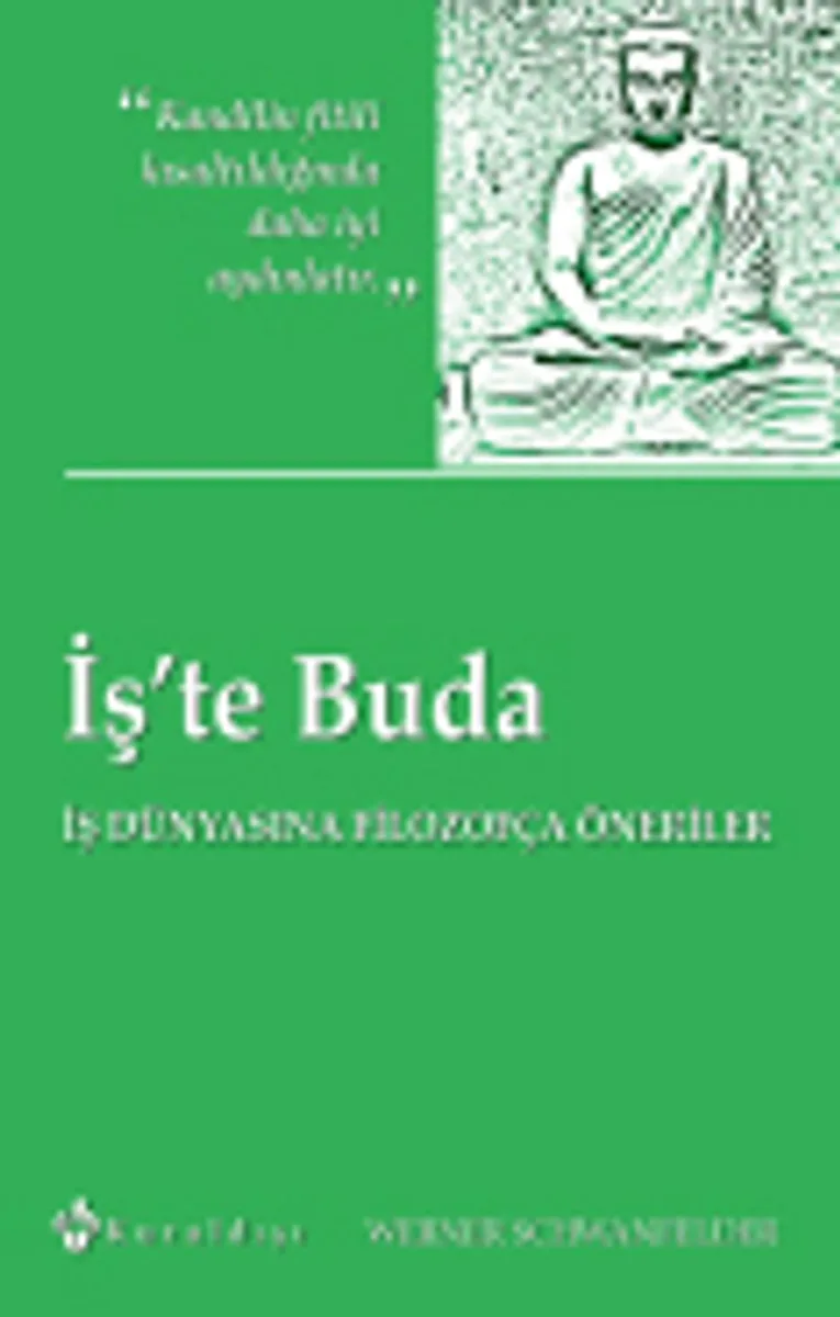 İş'te Buda İş Dünyasına Filozofça Öneriler