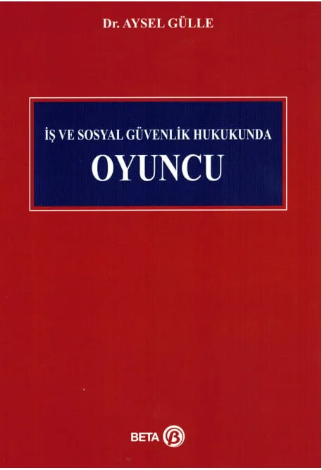 İş ve Sosyal Güvenlik Hukukunda Oyuncu