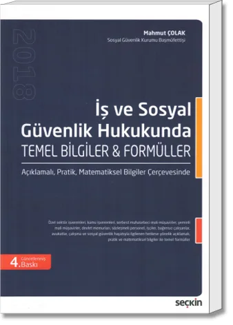 İş ve Sosyal Güvenlik Hukukunda Temel Bilgiler &amp; Formüller