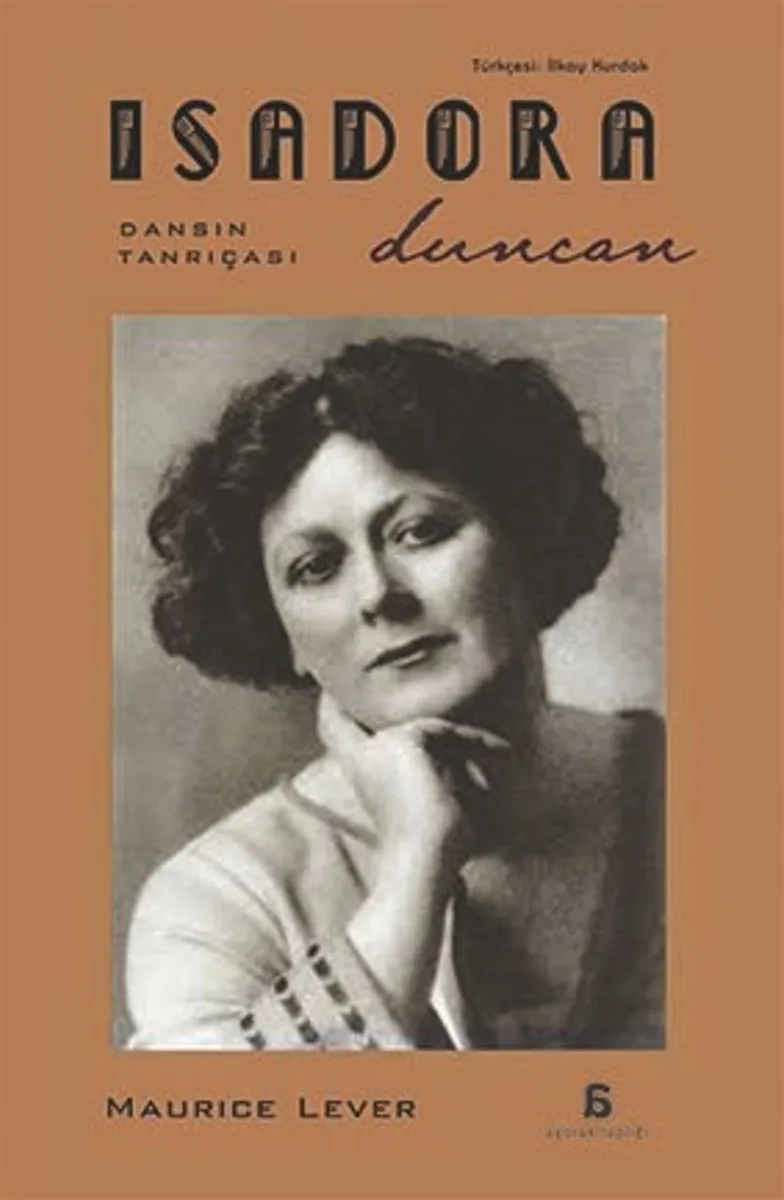 Isadora Duncan Dansın Tanrıçası