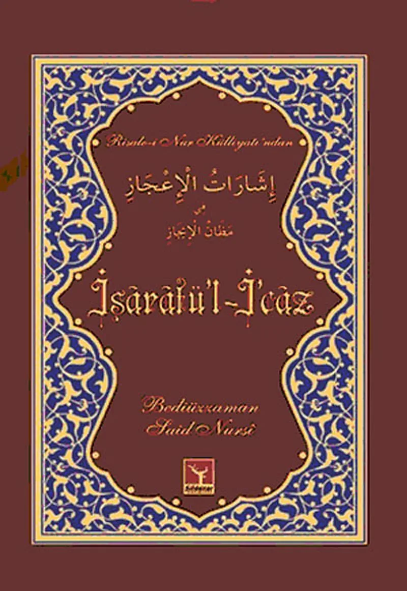 İşaratü'l-İcaz (Risale-i Nur Külliyatı'ndan) Orta Boy Lügatlı