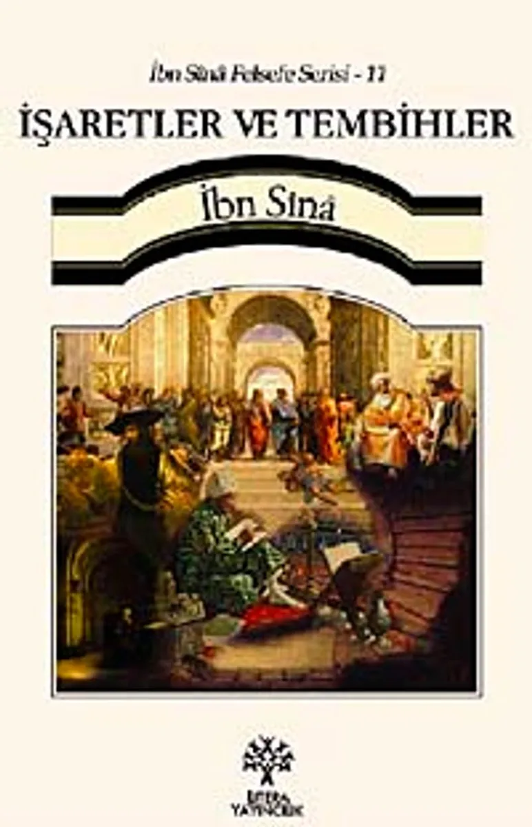 İşaretler ve Tembihler / İbn Sina Felsefe Serisi -11 ( Türkçe Metinli )