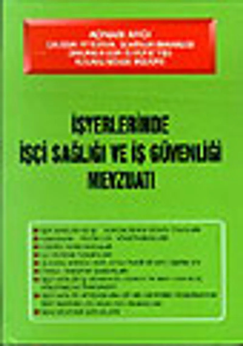 İşçi Sağlığı ve İş Güvenliği Mevzuatı