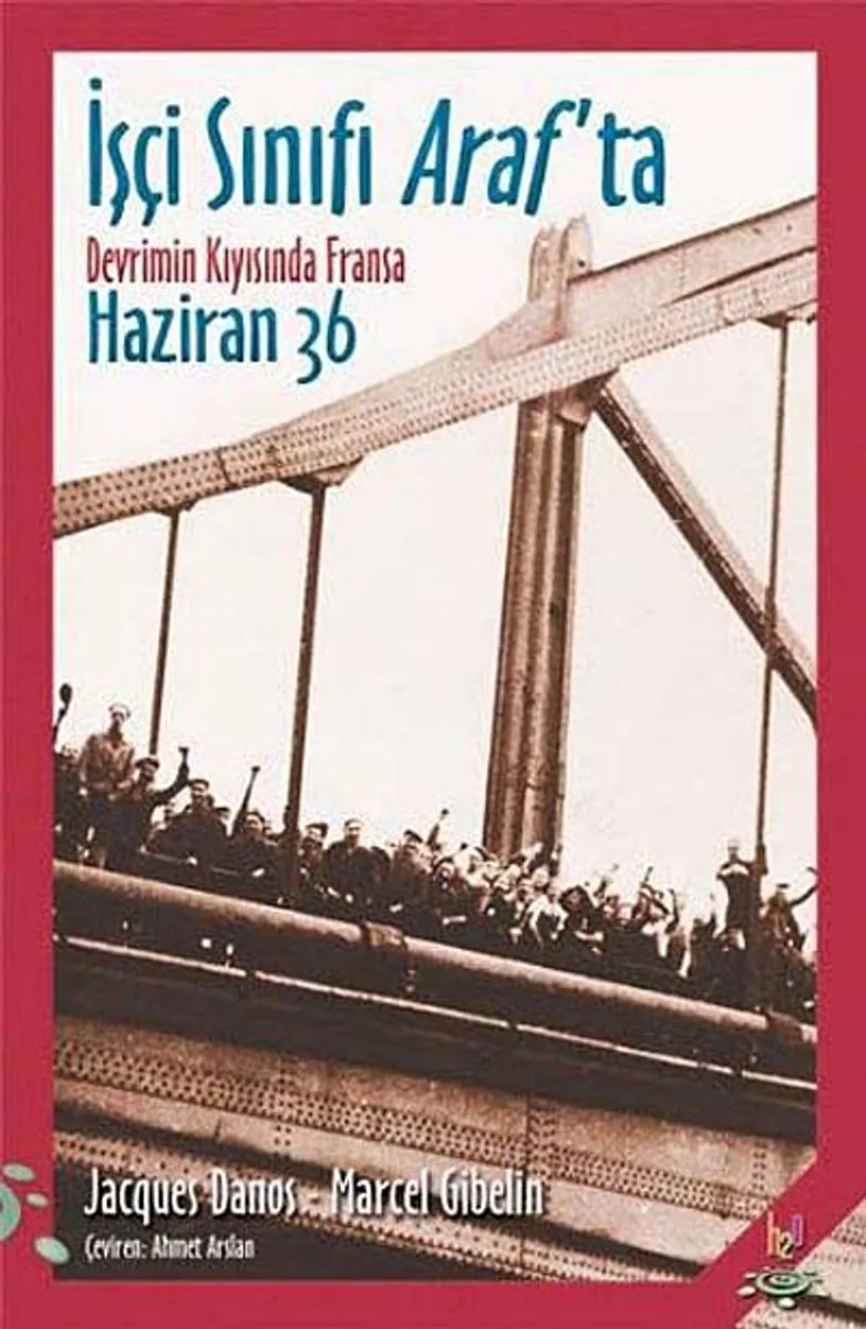 İşçi Sınıfı Araf'ta Devrimin Kıyısında Fransa - Haziran 36