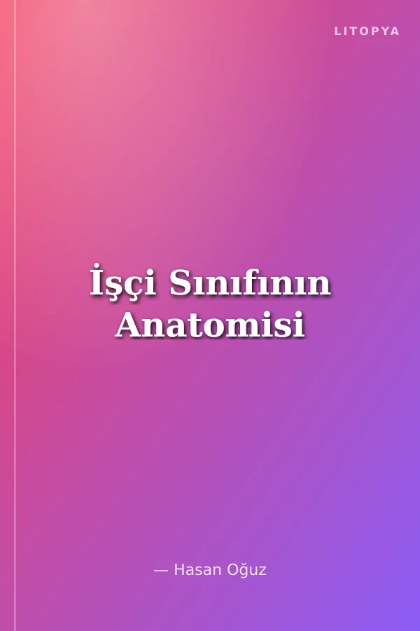 İşçi Sınıfının Anatomisi