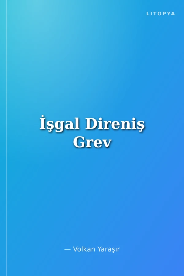 İşgal Direniş Grev