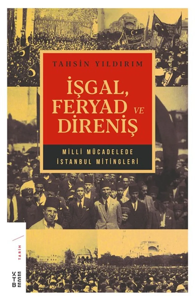 İşgal, Feryad ve Direniş Milli Mücadelede İstanbul Mitingleri