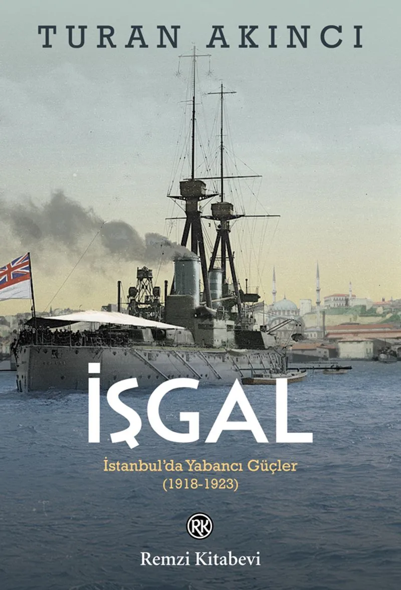 İşgal İstanbul'da Yabancı Güçler (1918-1923)