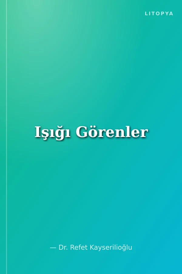 Işığı Görenler