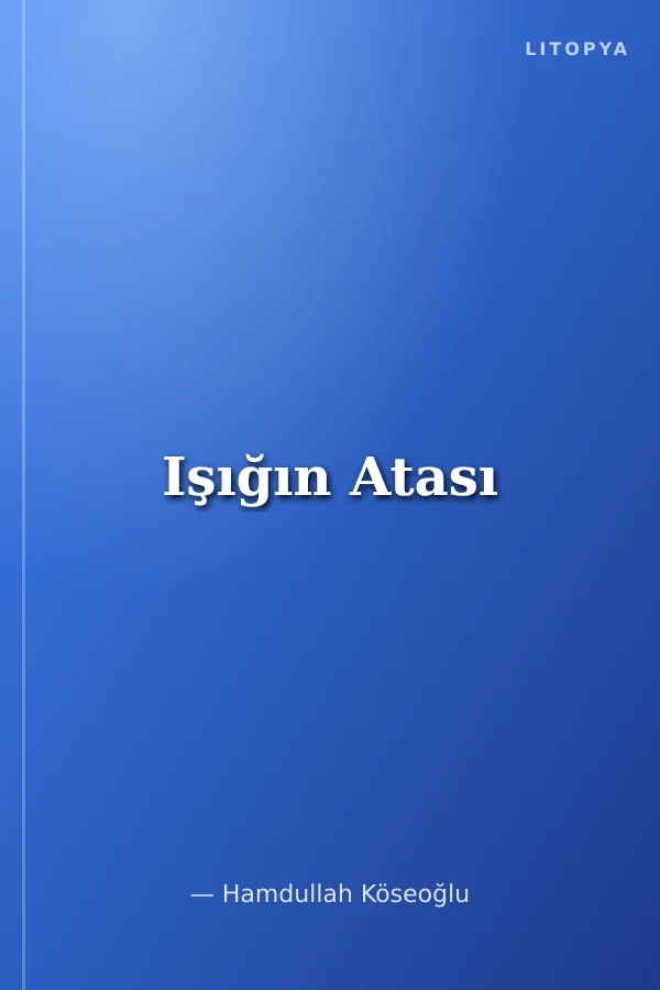Işığın Atası