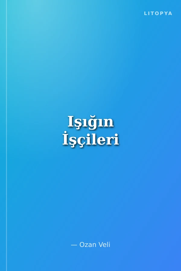 Işığın İşçileri