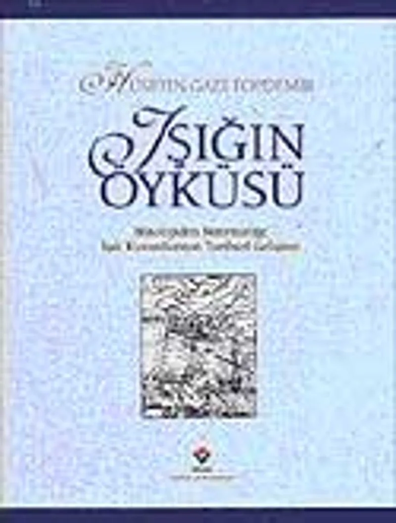 Işığın Öyküsü-Ciltli