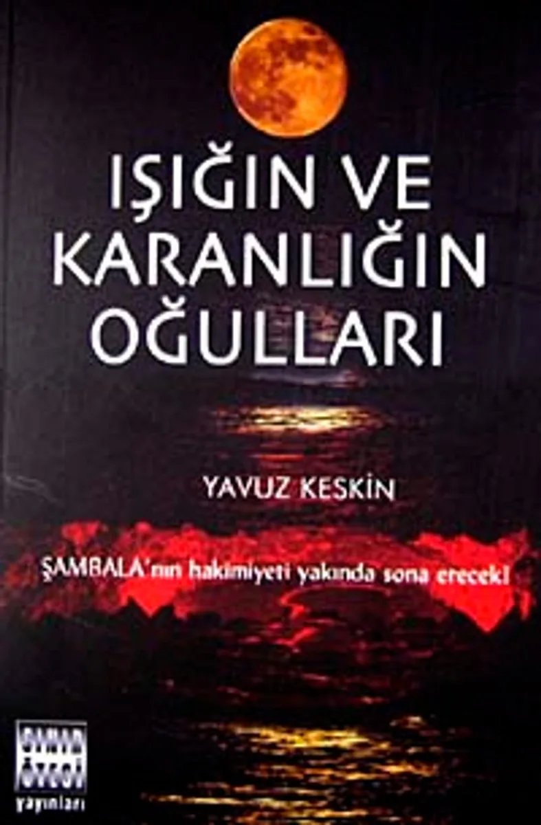 Işığın ve Karanlığın Oğulları