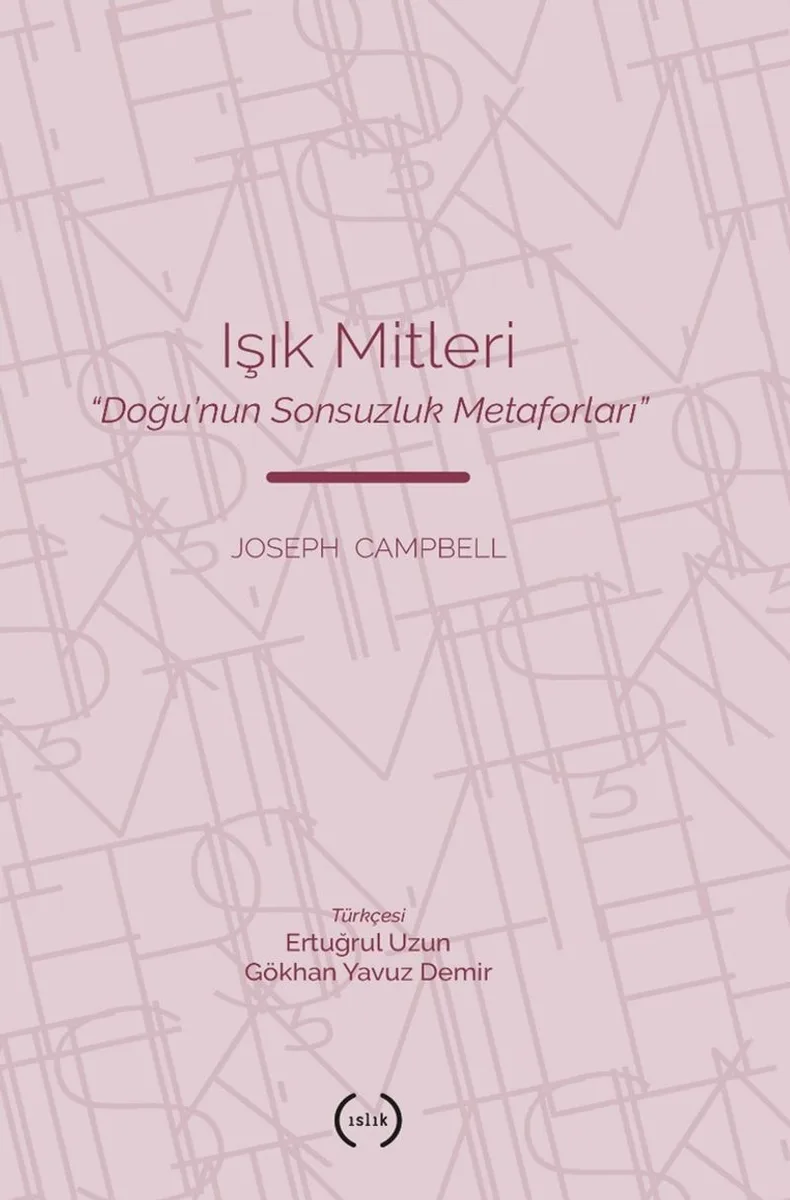 Işık Mitleri Doğu'nun Sonsuzluk Metaforları