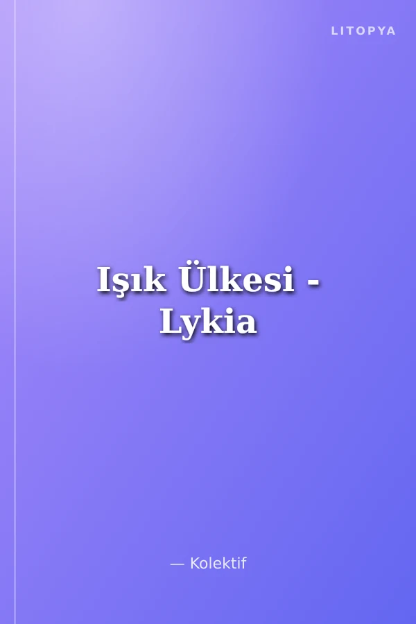 Işık Ülkesi - Lykia