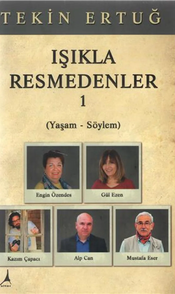 Işıkla Resmedenler 1 (Yaşam-Söylem)