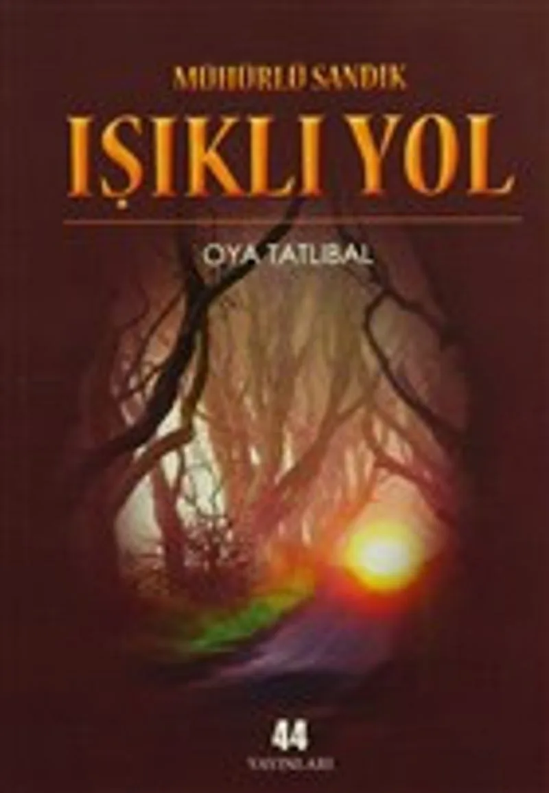 Işıklı Yol / Mühürlü Sandık
