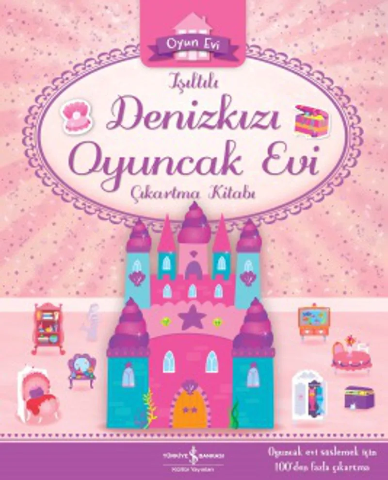 Işıltılı Deniz Kızı Oyuncak Evi Çıkartma Kitabı