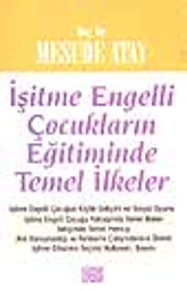 İşitme Engelli Çocukların Eğitiminde Temel İlkeler