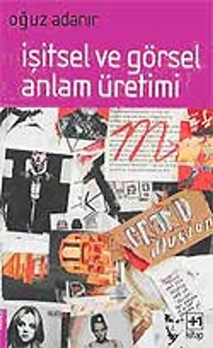İşitsel ve Görsel Anlam Üretimi