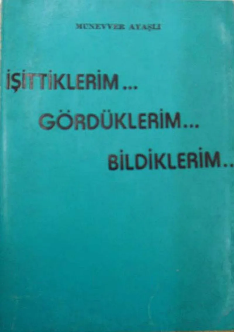 İşittiklerim Gördüklerim Bildiklerim (3-E-5)