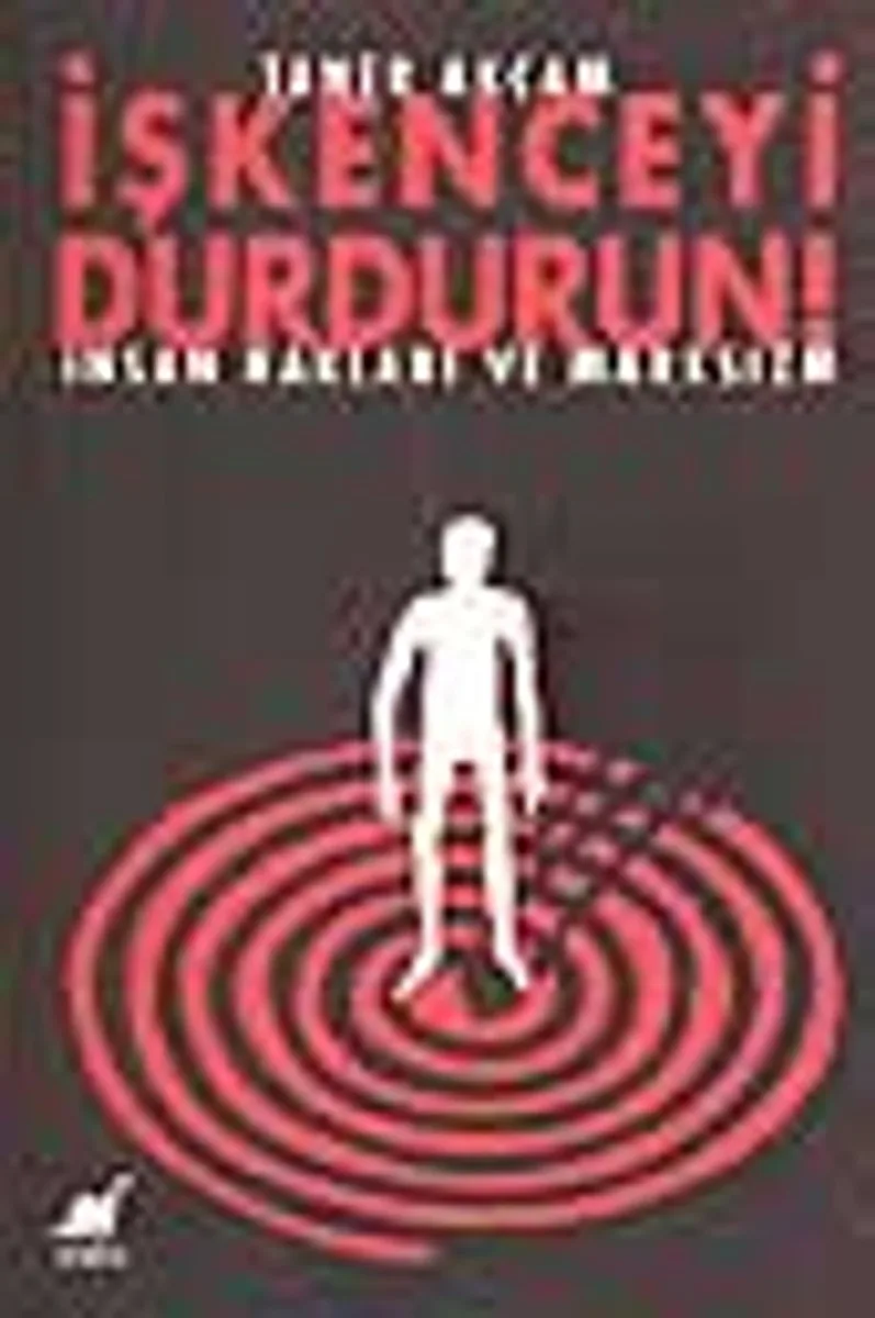 İşkenceyi Durdurun - İnsan Hakları Ve Marksizm