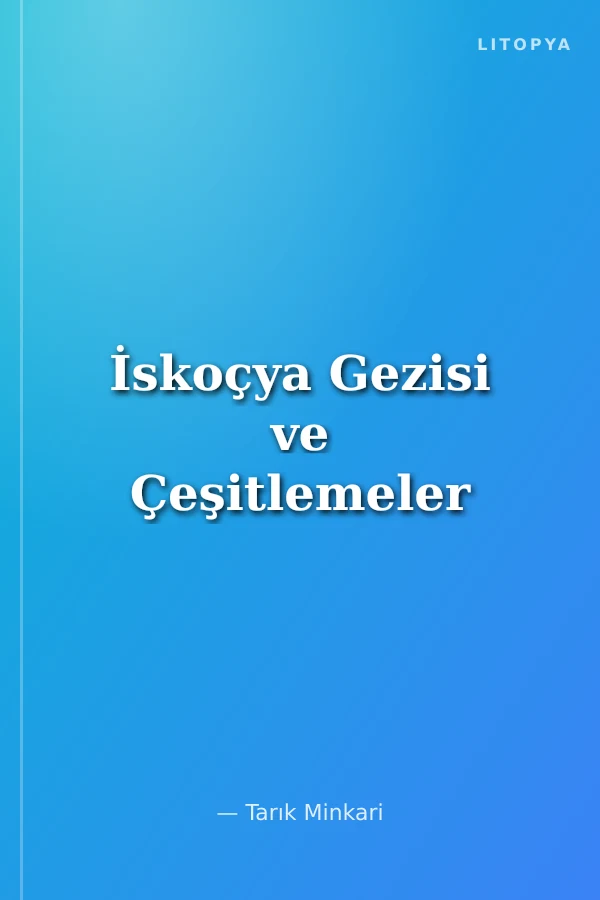 İskoçya Gezisi ve Çeşitlemeler