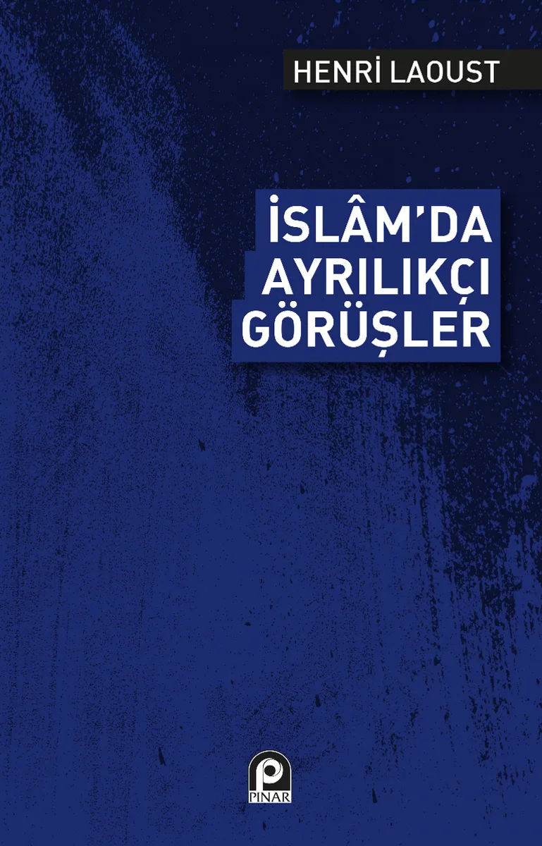 İsl&acirc;m'da Ayrılıkçı Görüşler