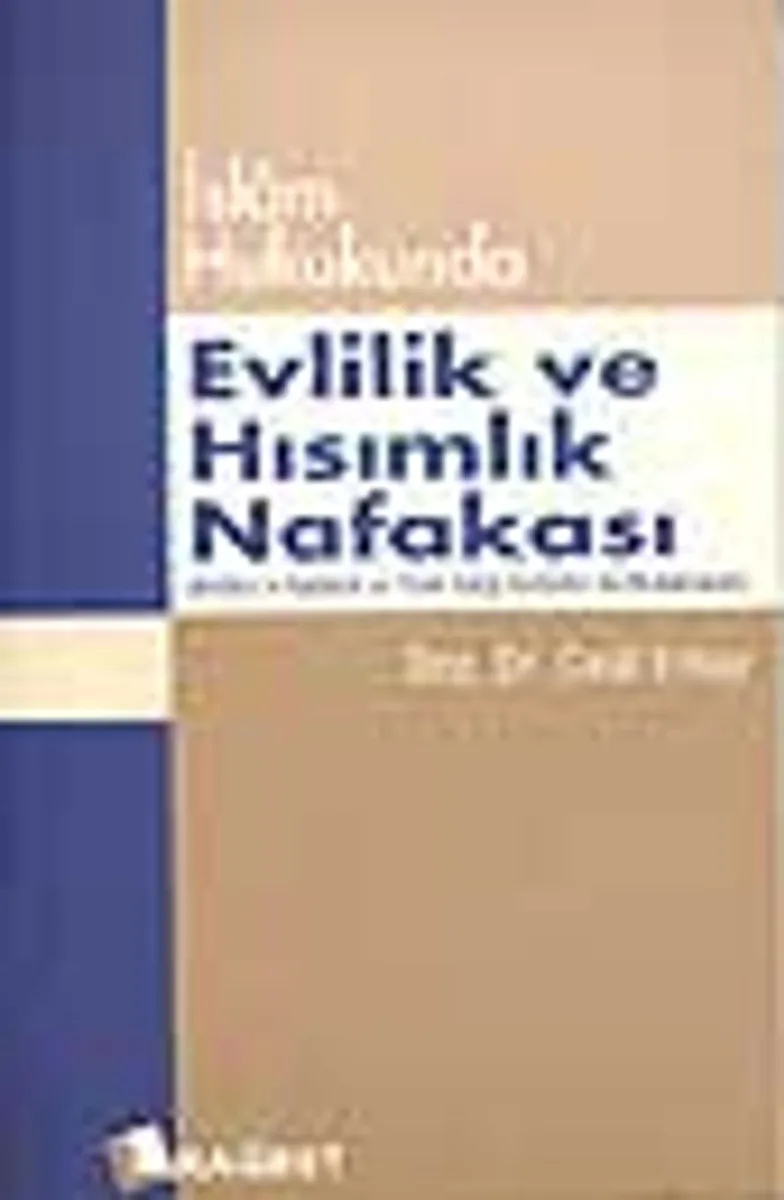 İsl&acirc;m Hukukunda Evlilik ve Hısımlık Nafakası