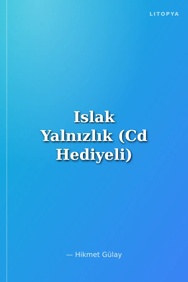 Islak Yalnızlık (Cd Hediyeli)