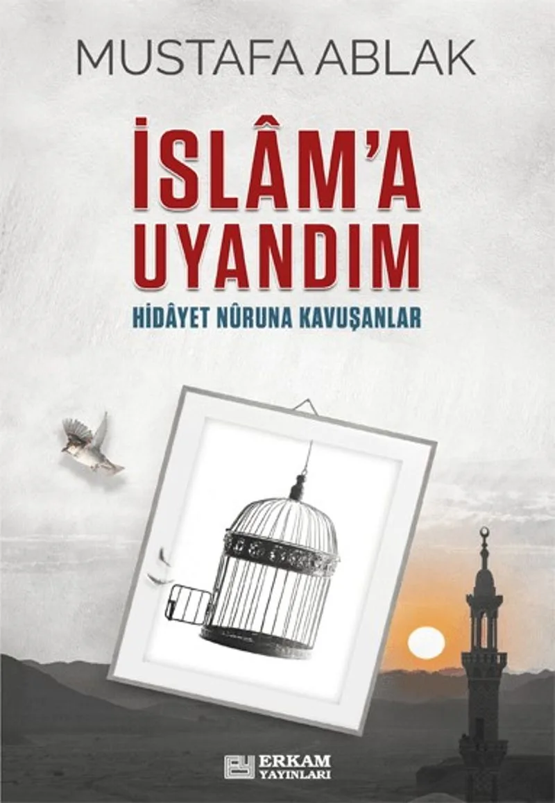 İslam'a Uyandım Hidayet N&ucirc;runa Kavuşanlar
