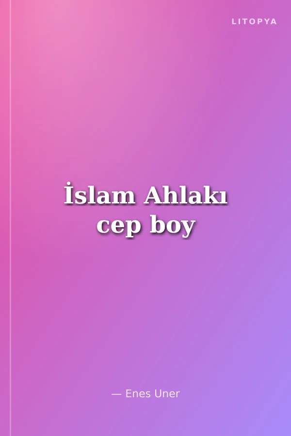 İslam Ahlakı cep boy