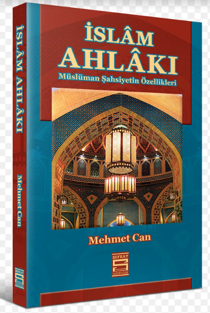 İslam Ahlakı Müslüman Şahsiyetin Özellikleri