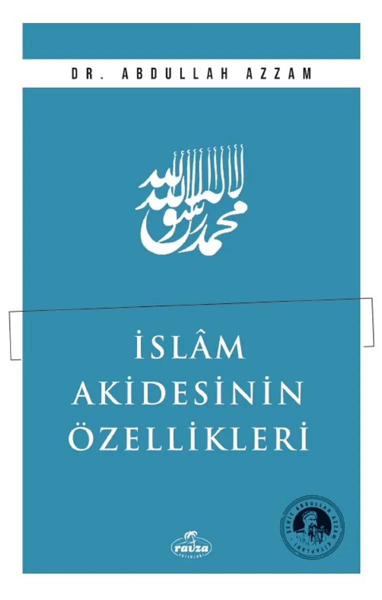 İslam Akidesinin Özellikleri