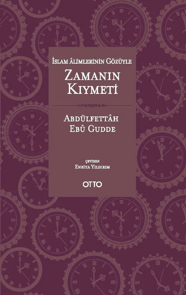 İslam Alimlerinin Gözüyle Zamanın Kıymeti (Cep Boy)