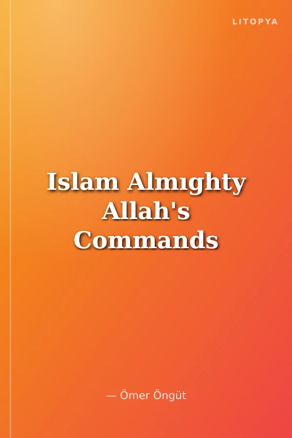 Islam Almıghty Allah's Commands