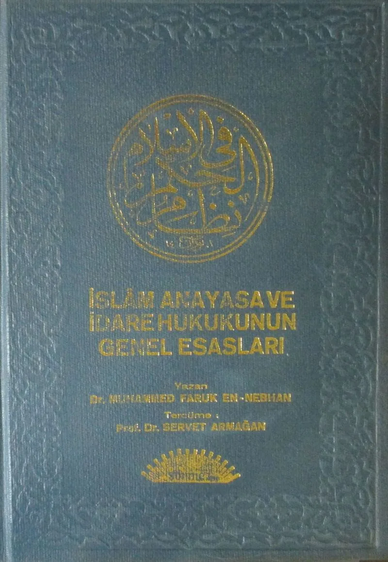 İslam Anayasa ve İdare Hukukunun Genel Esasları