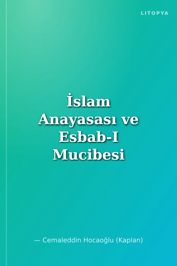 İslam Anayasası ve Esbab-I Mucibesi