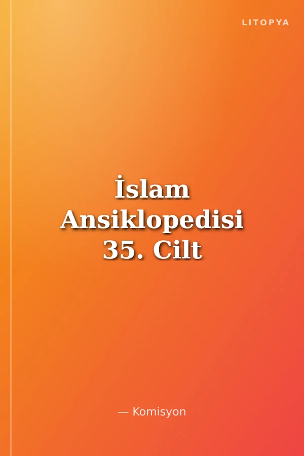İslam Ansiklopedisi 35. Cilt