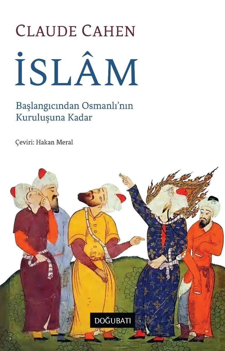 İslam Başlangıcından Osmanlı'nın Kuruluşuna Kadar
