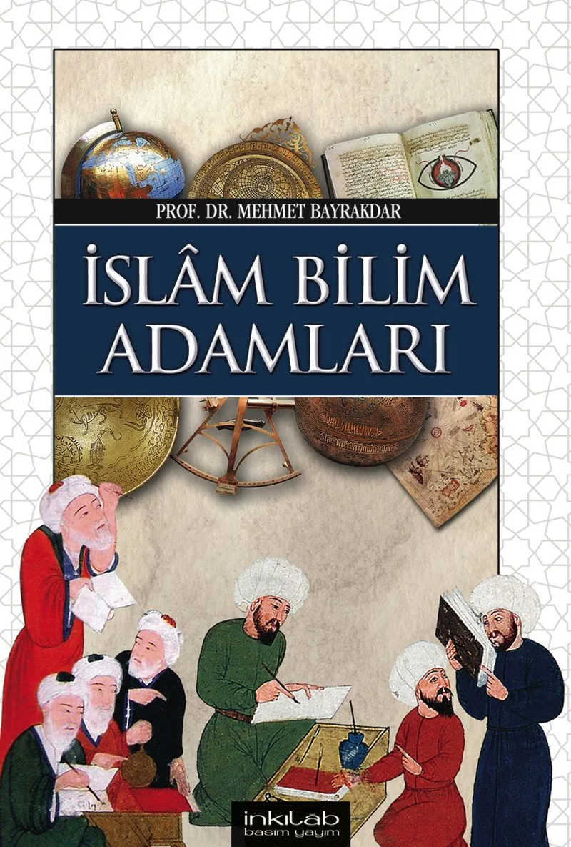 İslam Bilim Adamları (Harita İlaveli)