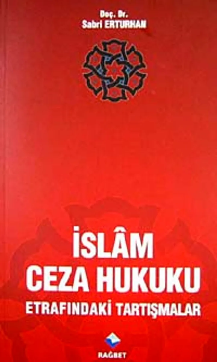İslam Ceza Hukuku Etrafındaki Tartışmalar