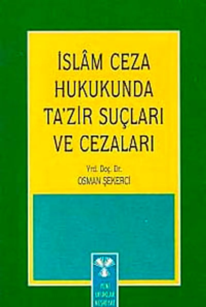 İslam Ceza Hukukunda Ta'zir Suçları ve Cezaları