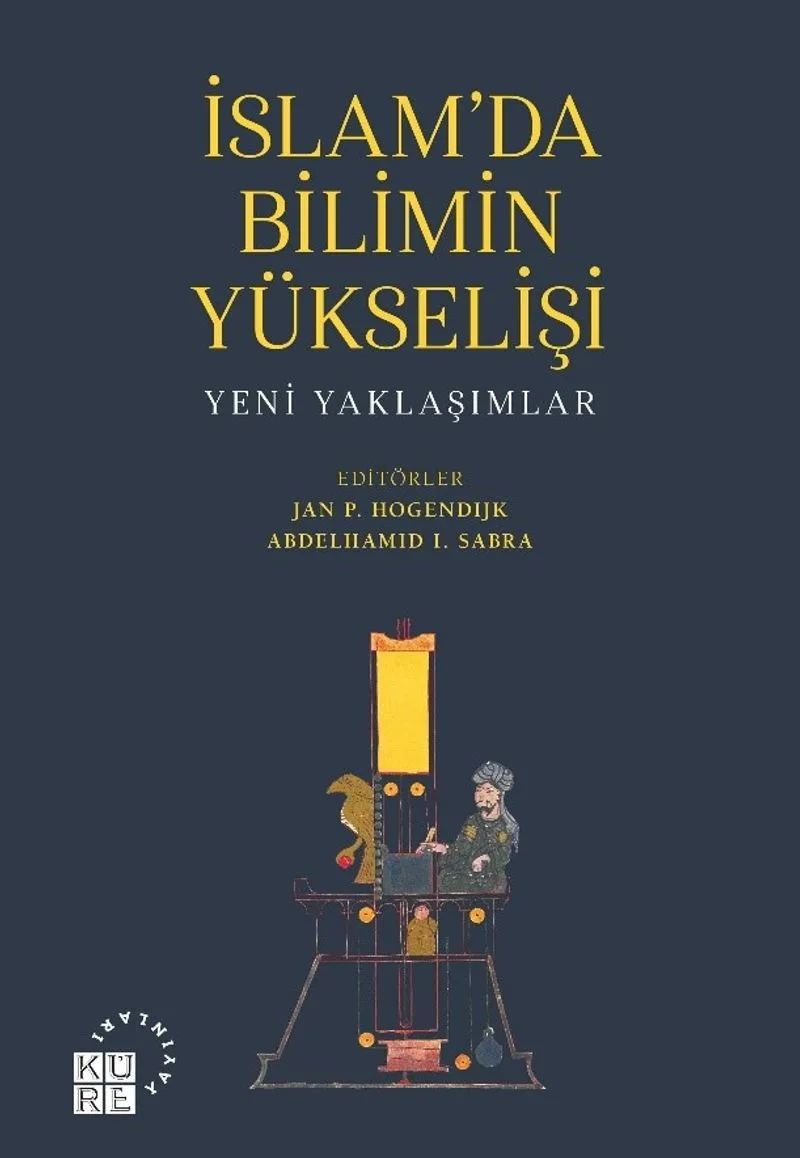 İslam'da Bilimin Yükselişi Yeni Yaklaşımlar