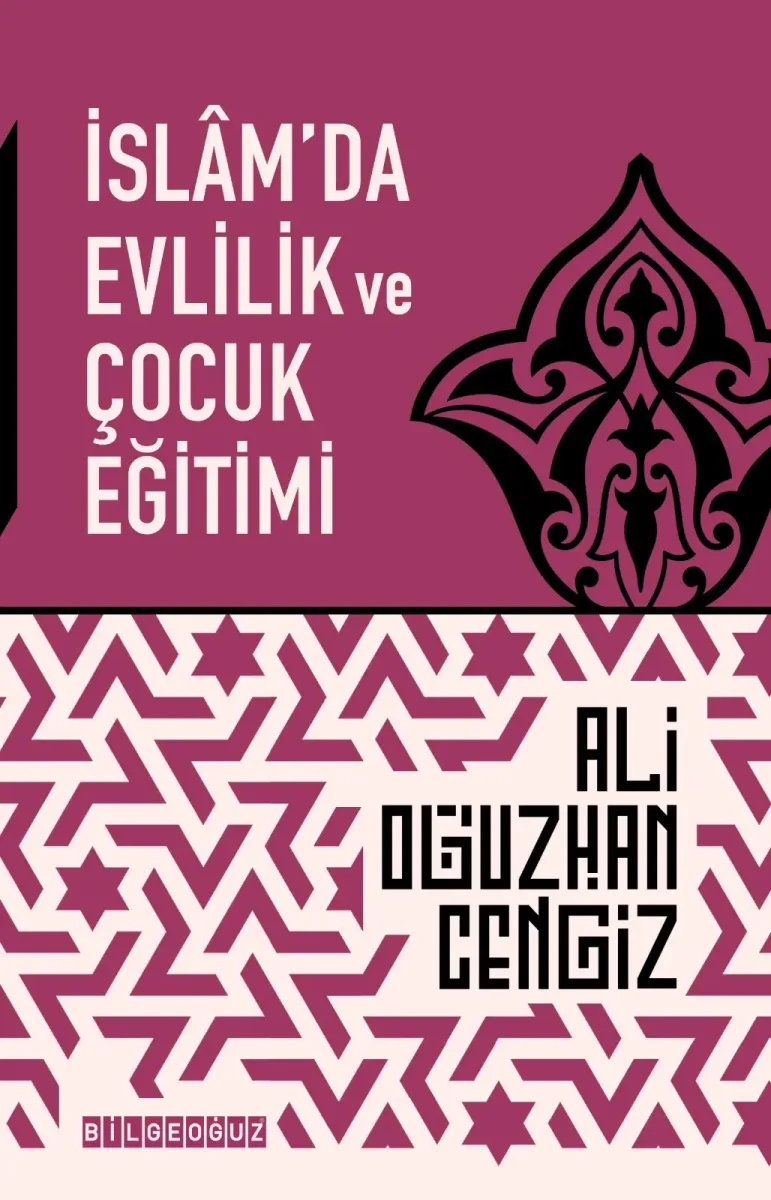 İslâm'da Evlilik ve Çocuk Eğitimi