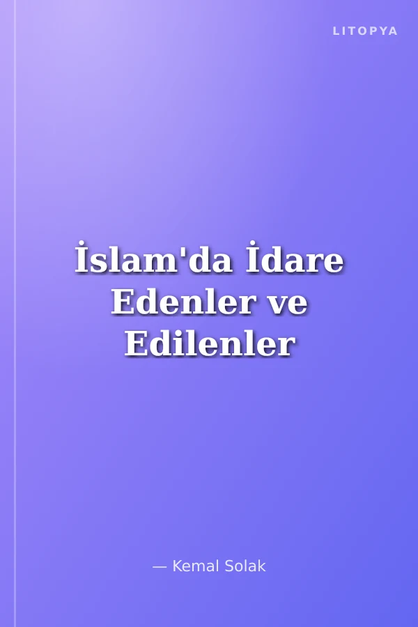 İslam'da İdare Edenler ve Edilenler