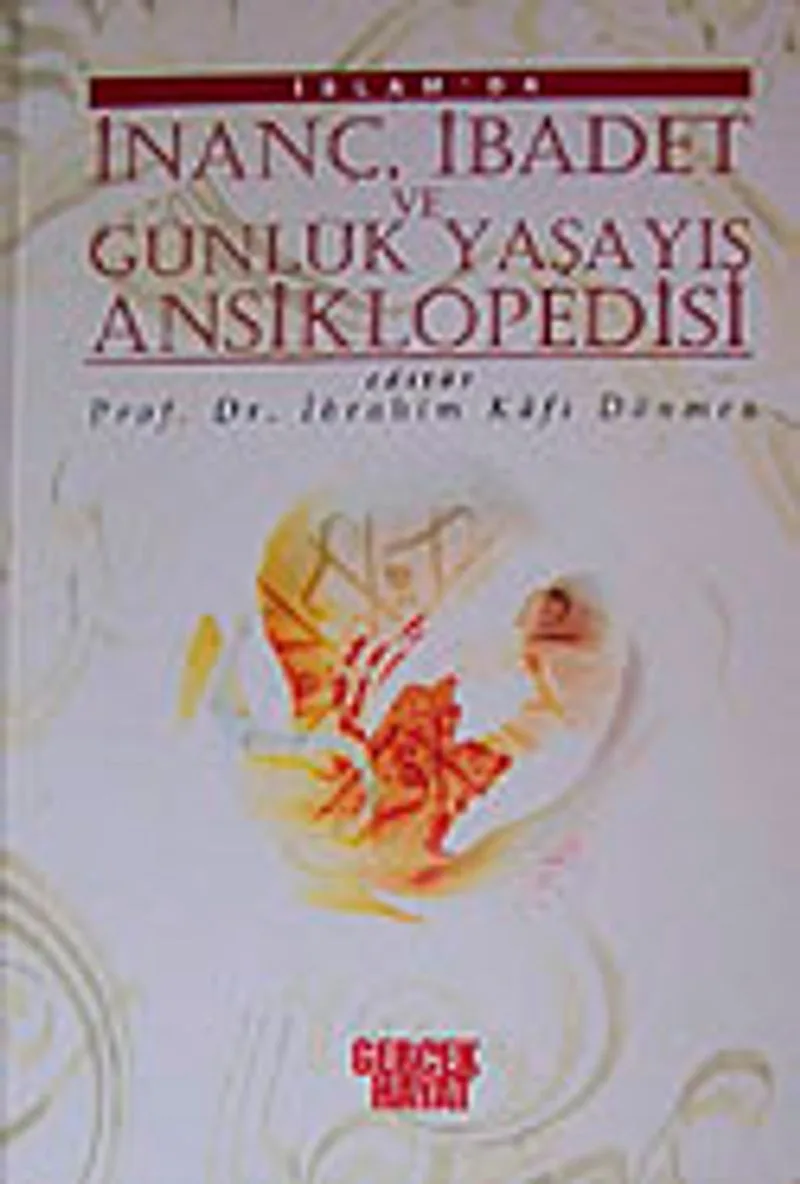 İslam'da İnanç,İbadet ve Günlük Yaşayış Ansiklopedisi (4 Cilt) / 1-X-27