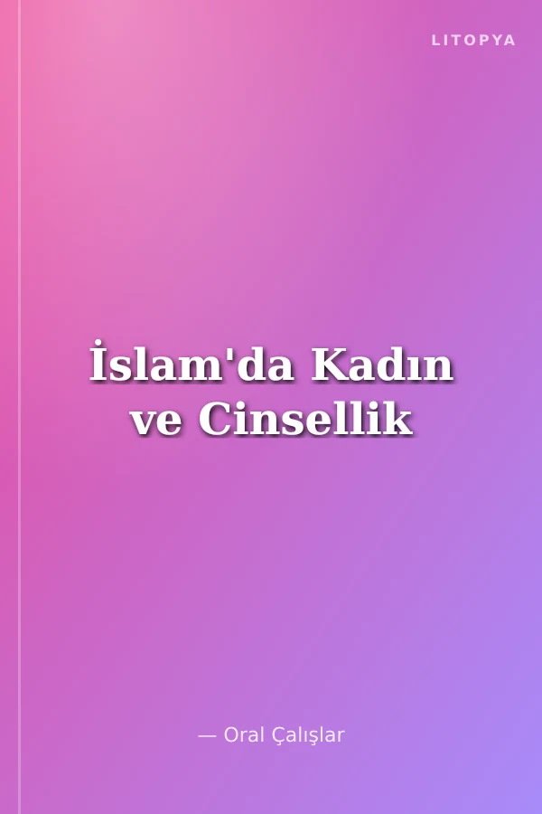 İslam'da Kadın ve Cinsellik