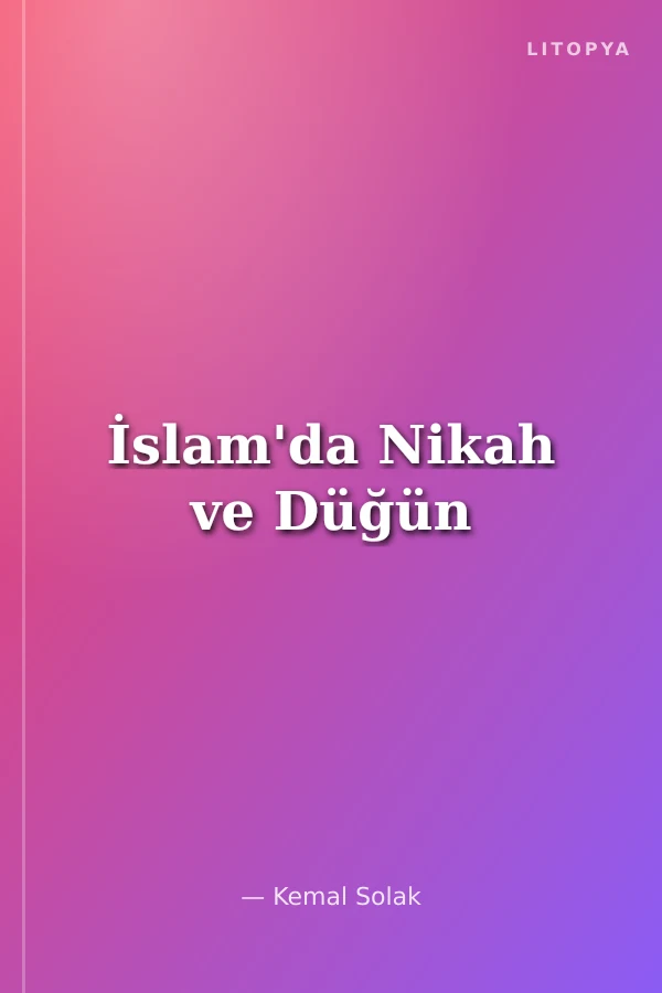 İslam'da Nikah ve Düğün
